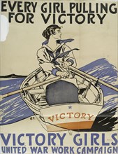 Every Girl Pulling for Victory, Victory Girls United War Work Campaign, c1918. Creator: Edward Penfield.