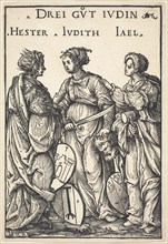 Hester, Judith and Jael, 1516.