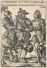 Hector, Alexander and Julius Caesar, 1516.