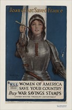 Joan of Arc saved France, 1918. [Place: New York]
