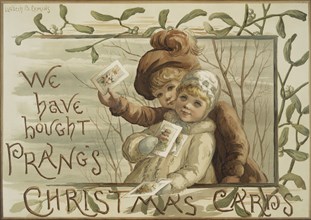 We have bought Prang's Christmas cards. [Poster depicting children carrying..., c1865 - 1899. Creator: Elizabeth Barker Comins.