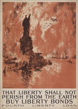 That Liberty Shall Not Perish from the Earth. Buy Liberty Bonds. Fourth Liberty Loan..., 1918. Creator: Joseph Pennell.