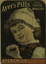 Ayer's pills. Best family medicine, c1895 - 1917.