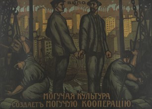 The Strongest Culture Makes the Strongest Cooperation , 1918. Creator: Unknown.