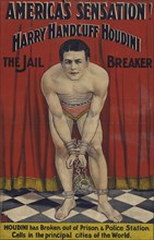 America's sensation : Harry Handcuff Houdini, the jail breaker, c1900. Creator: Unknown.