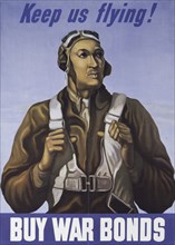 Keep us flying! Buy War Bonds,  c1940 - 1945.