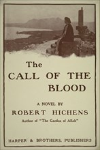 The call of the blood, c1895 - 1911. Published: 1906