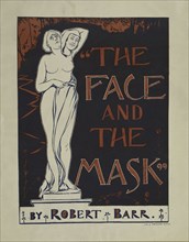 The face and the mask, c1895 - 1911. Published: 1894