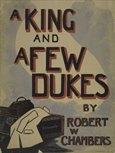 A king and a few dukes, c1895 - 1911. Published: 1896