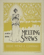 A new book. Melting snows, c1895 - 1911. Published: 1895