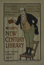 A happy idea [..] Nelson's new century library, c1895 - 1911.
