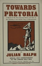 Towards Pretoria, c1895 - 1911. Published: 1900