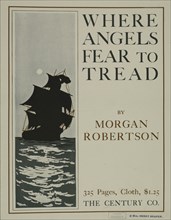 Where angels fear to tread, c1895 - 1911. Published: 1899