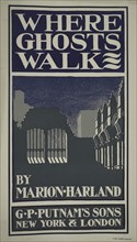 Where ghosts walk, c1895 - 1911. Published: 1898