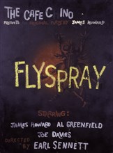 Poster for the Caffe Cino production of "Flyspray' by James Howard, c1960-06 - 1960-08. Creator: Unknown.