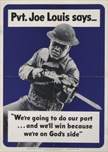 Pvt. Joe Louis says --"We're going to do our part ..."..., 1942.