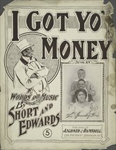 'I got yo' money', 1900. Creator: Unknown.