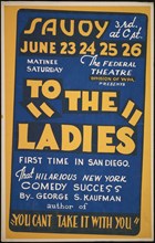 To the Ladies, San Diego, 1938. Creator: Unknown.