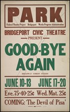 Good-bye Again, Bridgeport, CT, [193-]. Creator: Unknown.