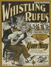 'Whistling Rufus, or, The one man band', 1899.  Creator: Unknown.