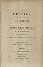 An Oration, Commemorative of the Abolition of the Slave Trade in the United States..., 1809. Creator: Unknown.