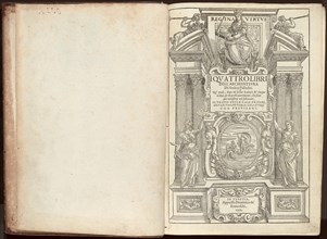 I Quattro Libri dell'Architettura Di Andrea Palladio. Ne' quali, dopo un breue trattato..., pub. 157 Creator: Andrea Palladio.
