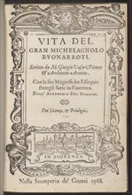 Vita de' gran Michelangelo Buonarroti, published 1568. Creator: Giorgio Vasari.