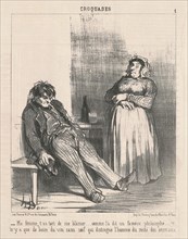 Ma femme, t'as tort de me blamer ..., 19th century. Creator: Honore Daumier.