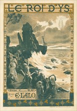 Poster for the Opera Le roi d'Ys (The King of Ys) by Édouard Lalo, 1888. Creator: Gorguet, Auguste-François (1862-1927).