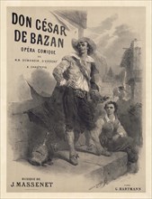 Poster for the Opera "Don César de Bazan" by Jules Massenet, 1872. Creator: Nanteuil, Célestin François (1813-1873).
