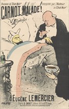 Carnot malade!, 1893. Creator: Toulouse-Lautrec, Henri, de (1864-1901).