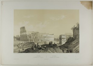 Rome: The Coliseum and the Arch of Constantine, plate 38 from Italie Monumentale et Pit..., c. 1848. Creator: Nicolas-Marie-Joseph Chapuy.