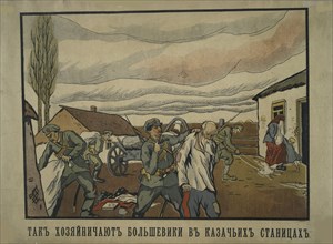 How the Bolsheviks behave in the Cossack villages (White Guard poster), c.1918-1919. Creator: Unknown artist.