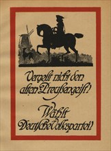 Don't forget the old Prussian spirit! Vote for the German People’s Party!, 1919. Creator: Busse, Roman (active around 1919).