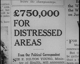 Newspaper Headline Reading: ‘£750,000 for Distressed Areas’, 1933. Creator: British Pathe Ltd.