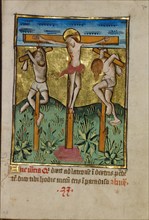 Christ Crucified between the Two Thieves; Illustrated Vita Christi..., about 1480-1490. Creator: Unknown.