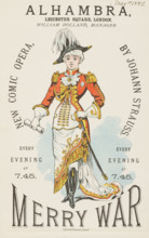 Merry War; New Comic Opera, by Johann Strauss, 1882. "Der lustige Krieg" (The Merry War) was a