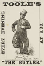 Toole's "The Butler", 1887. 'Yours truly, David Trot'. Illustrated advertisement for a show