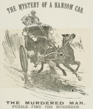The Mystery of a Hansom Cab - The Murdered Man, 1888. 'Puzzle - Find the Murderer'. Illustrated