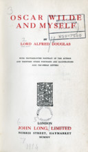 Title page from "Oscar Wilde and Myself" by Lord Alfred Douglas, 1914. 'with photogravure portrait