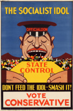 The socialist idol don't feed the idol-smash it! Vote Conservative, 1928-1929. Creator: Hicks, Victor (1893-1946).