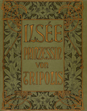 Cover of "Ilsée, Princesse de Tripoli" by Robert de Flers, c1900. Creator: Mucha, Alfons Marie (1860-1939).