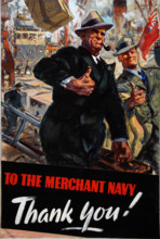 'To the Merchant Navy - Thank you!', World War II poster, between 1939 and 1946. Creators: Central Office of Information, Unknown.