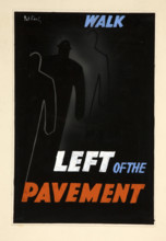 'Walk left of the pavement', World War II poster, between 1939 and 1946. Creators: Central Office of Information, Patrick Keely.