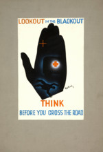 'Lookout in the blackout. Think before you cross the road', WWII poster, between 1939 and 1946. Creators: Central Office of Information, Patrick Keely.