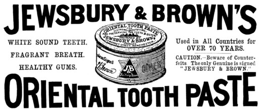Advertisement for Jewsbury & Brown's Oriental Tooth Paste, 1895. Creator: Unknown.