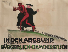 They are leading you to ruin – that's why you should vote German Democratic Party, 1919. Creator: Matejko, Theo (1893-1946).