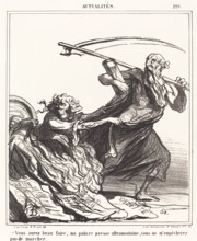 Vous aurez beau faire, ma pauvre presse ultramontaine; vous ne m'empêcherez pas de marcher..., 1866. Creator: Honore Daumier.