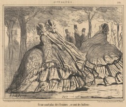 Ce ne sont plus des femmes, ce sont des ballons, 1855.  Creator: Honore Daumier.