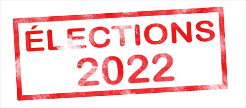 Elections 2022 in French translation writing in red ink pad